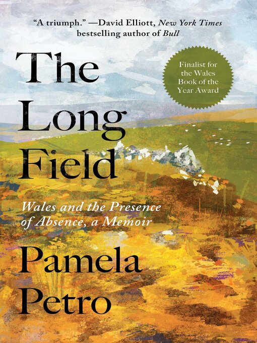 Title details for The Long Field by Pamela Petro - Available